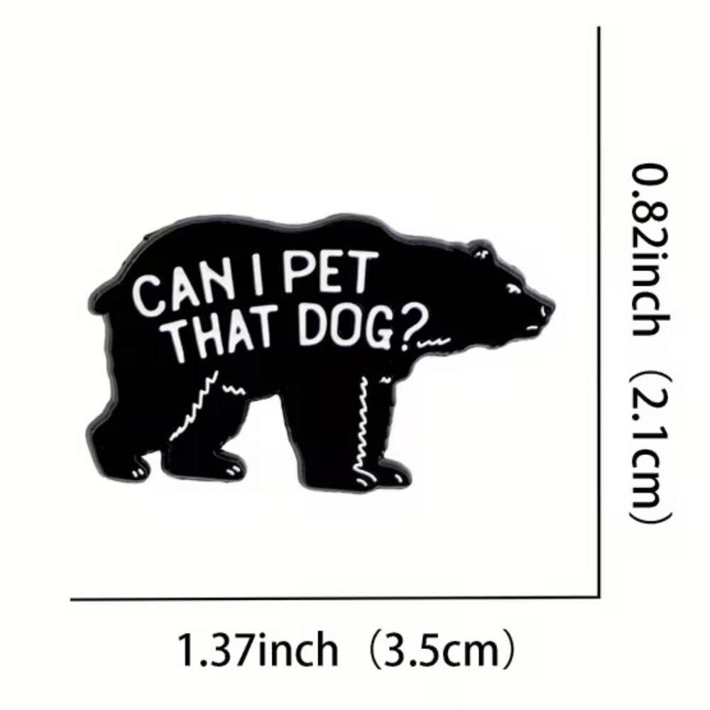 Viral “Can I Pet That Dog” Enamel Pin Brooch (NEW & SO FUNNY!) - Picture 3 of 4